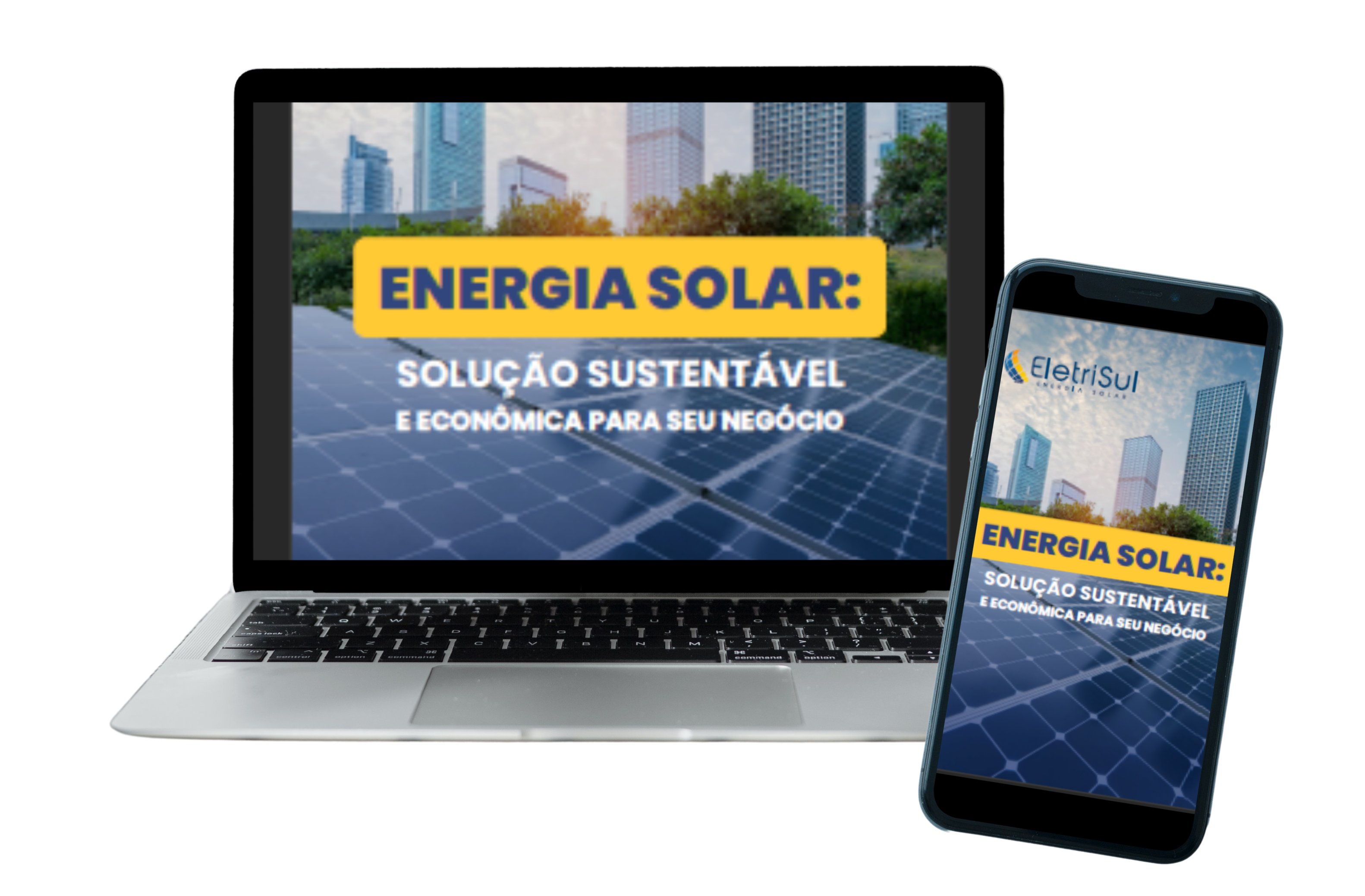 E-book Energia Solar: Solução sustentável e econômica para seu negócio